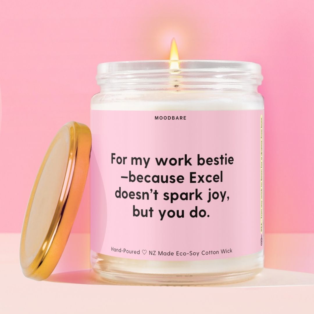 For my work bestie—because Excel doesn’t spark joy, but you do. Moodbare