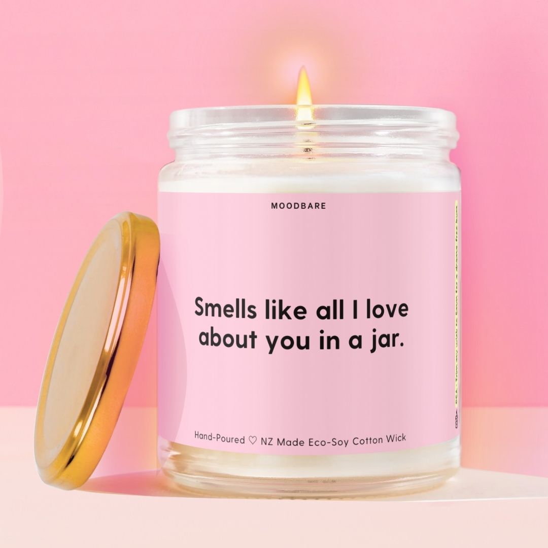 Smells like all I love about you in a jar. Moodbare