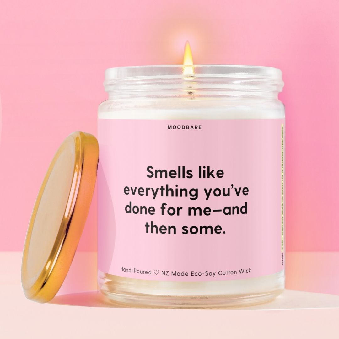 Smells like everything you’ve done for me—and then some. Moodbare