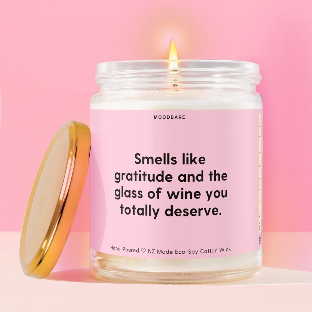 Smells like gratitude and the glass of wine you totally deserve. Moodbare