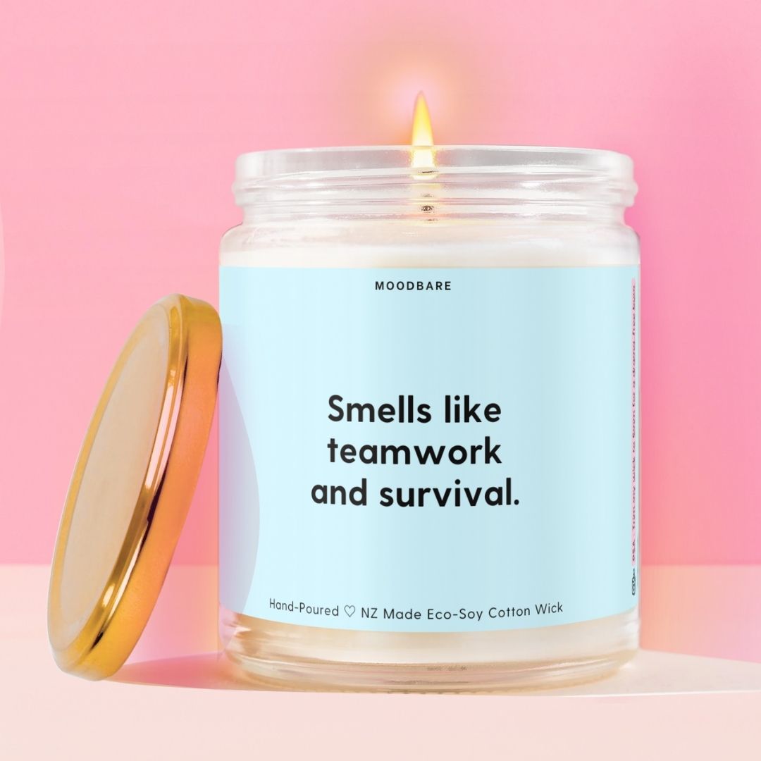 Smells like teamwork and survival. Moodbare