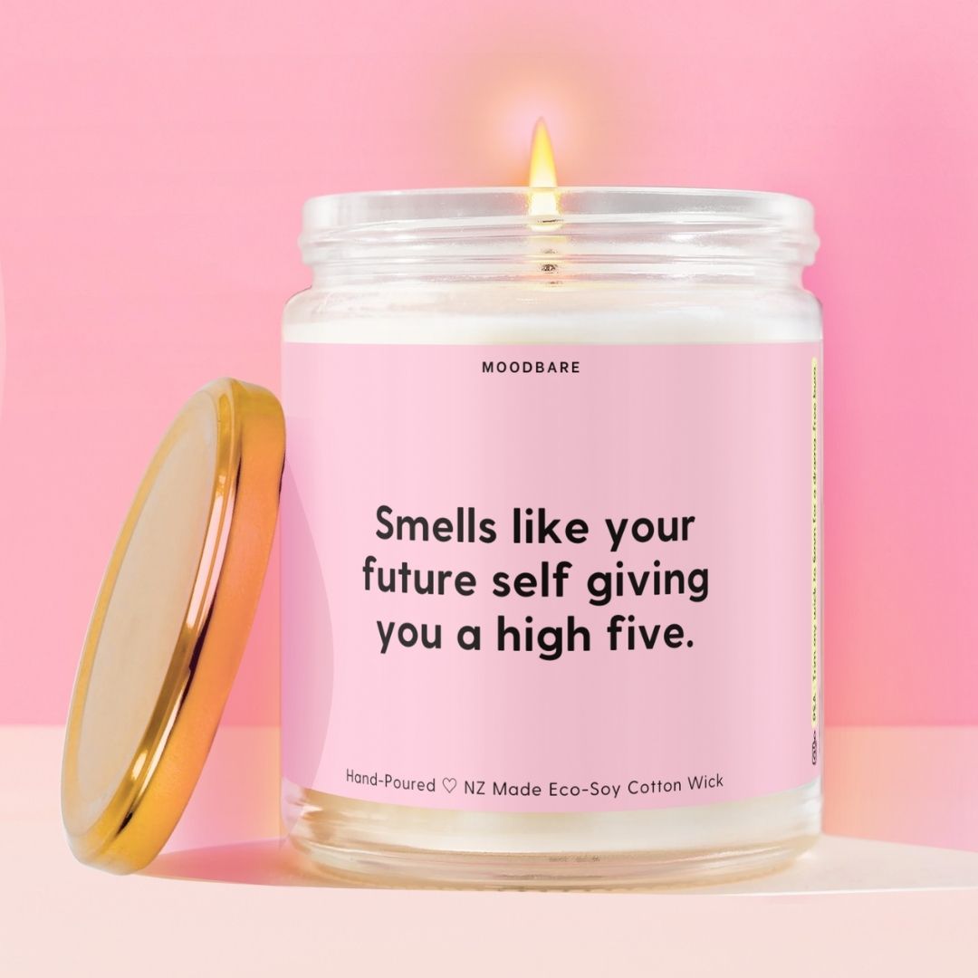 Smells like your future self giving you a high five. Moodbare