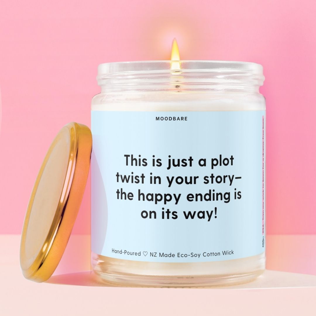 This is just a plot twist in your story—the happy ending is on its way! Moodbare
